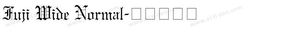 Fuji Wide Normal字体转换